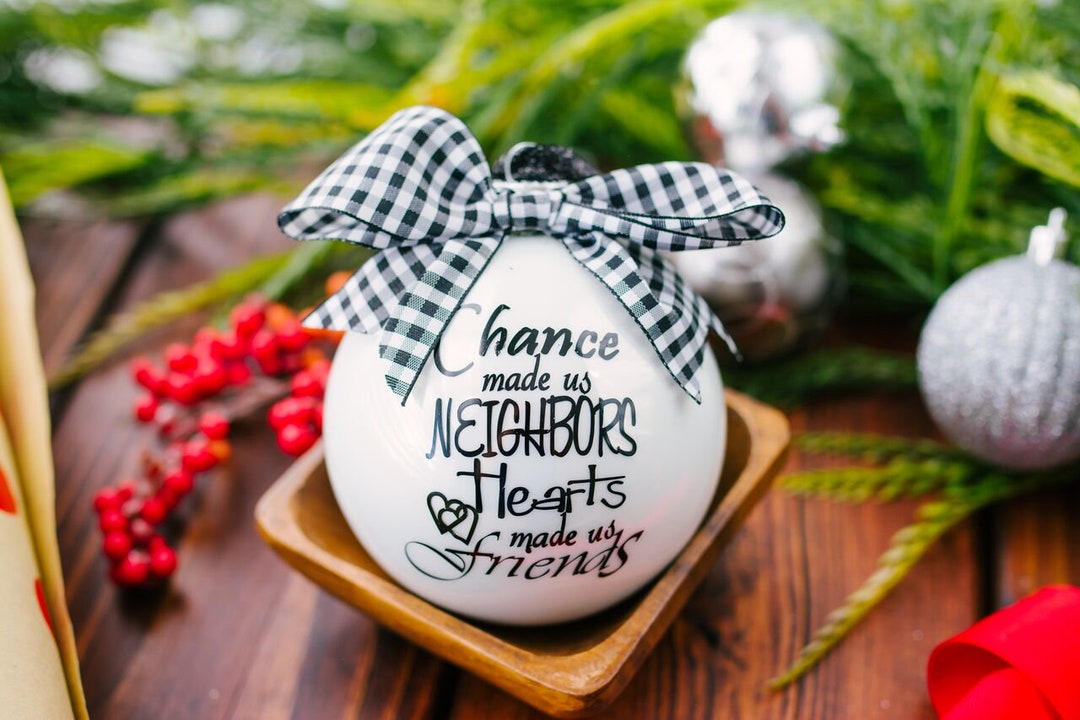 Neighbor Christmas Ornament, Christmas Gift for Neighbor, Best Neighbo –  HoneyOrnaments