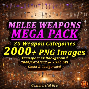 Könnte beinhalten: Eine digitale Asset-Sammlung mit dem Titel MELEE WEAPONS MEGA PACK, die über 2000 PNG-Bilder in 20 Waffen-Kategorien enthält. Die Grafik zeigt verschiedene Fantasy-Waffen-Illustrationen mit transparentem Hintergrund, 2048/1024/512 px und 300 DPI.