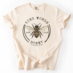 Comfort ColorsKind Words Are Like Honey Shirt Proverbs 16:24 Tee Comfort Colors Christian Bee Tee Scripture Tshirt Faith Gift Religious Top