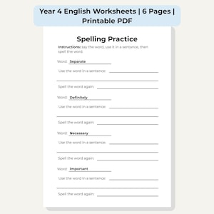 May include: A white worksheet titled "Year 4 English Worksheets" with the text "Spelling Practice." The worksheet includes instructions and lines for writing sentences and spelling words such as "Separate," "Definitely," "Necessary," and "Important."