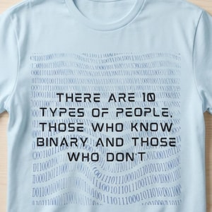 Es gibt 10 Arten von Menschen Binary Joke Shirt | Lustiges Programmierer Geschenk | Geek Humor T-Shirt | Computer Nerd T-Shirt