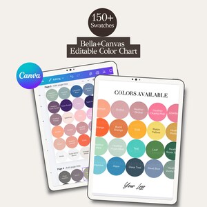 May include: A digital Bella+Canvas editable color chart displayed on two tablets, featuring over 150 swatches in various circular hues. The text reads 150+ Swatches, Bella+Canvas Editable Color Chart, Canva, COLORS AVAILABLE, and Your logo.