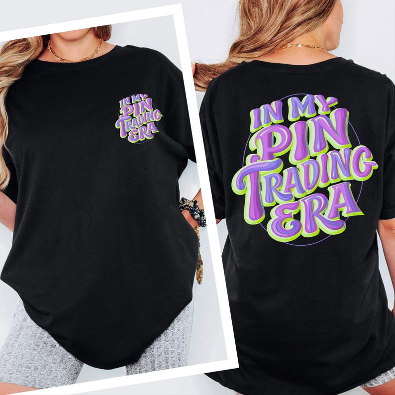 In My Pin Trading Era Shirt, Comfort Colors 1717 Back Graphic Tee, Retro 3D Bubble Typography Top, Vintage Enamel Pin Collector Gift Outfit Black