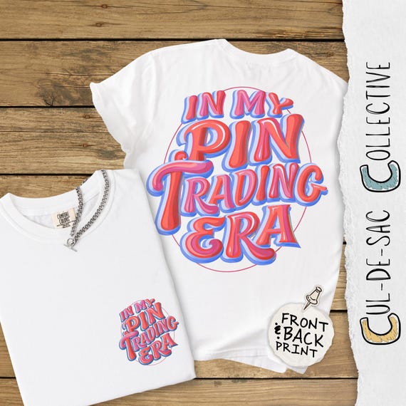 In My Pin Trading Era Shirt, Comfort Colors 1717 Back Graphic Tee, Retro 3D Bubble Typography Top, Vintage Enamel Pin Collector Gift Outfit