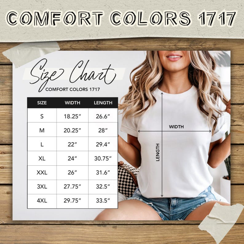 May include: A Comfort Colors 1717 size chart for a t-shirt, displaying width and length measurements in inches for sizes S through 4XL. The chart includes a visual guide showing where width and length are measured on a plain white t-shirt.