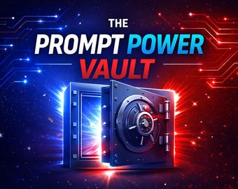 The Prompt Power Vault