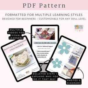 May include: A digital PDF pattern for a bowl cozy, displayed on three tablets. The pattern includes multiple videos for visual learners, bulleted steps, and photos with diagrams. The text on the tablets reads "Bowl Cozy Sewing Pattern" and "3 Sizes Included."