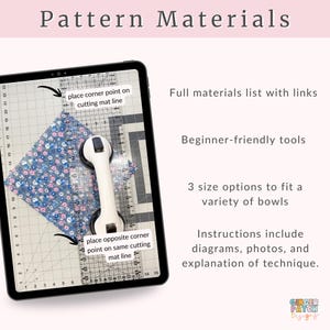 May include: A tablet displays instructions for a sewing project, with the text "Pattern Materials" at the top. The screen shows fabric, a rotary cutter, and a cutting mat. Text on the screen includes "Full materials list with links" and "Beginner-friendly tools."