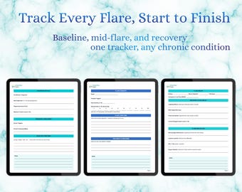 Könnte beinhalten: Drei digitale Tablet-Bildschirme mit einem Tracker für chronische Erkrankungen. Der Text lautet: Track Every Flare, Start to Finish. Baseline, mid-flare, and recovery one tracker, any chronic condition. Jede Seite enthält strukturierte Felder zur Erfassung von Symptomen, Auslösern und Genesungsfortschritten.