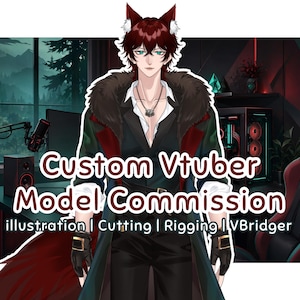 May include: A digital illustration of a male character with dark red hair and fox ears, wearing a dark coat with a fur collar, black gloves, and a pendant. The text reads Custom Vtuber Model Commission, illustration, Cutting, Rigging, VBridger.