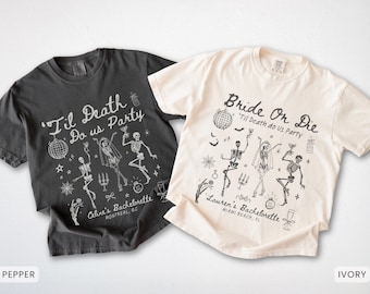 Braut oder sterbenBachelorette Party Shirts, Bis der Tod uns Party Halloween Bachelorette Gefälligkeiten, Gothic Braut Tshirt, Skelett lustige Bach Shirts