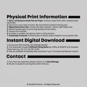May include: An informational graphic with black text on a light gray background. It details Physical Print Information, including 250 g/m2 museum-grade fine art paper and pigmented archive inks, Instant Digital Download specifications, and contact instructions.