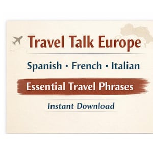 May include: A cream-colored graphic with the text "Travel Talk Europe" and "Essential Travel Phrases." The languages listed are Spanish, French, and Italian. An airplane icon is in the upper left corner.