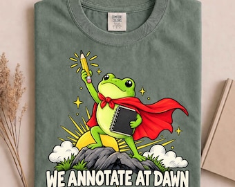We Annotate At Dawn Frog English Teacher Back to School T-Shirt, Funny Teacher Shirt, ELA Teacher Tee, Annotation Shirt, Teacher Gift