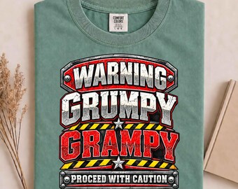 Warning Grumpy Grampy Funny Grandfather Humor T-Shirt, Grandpa Gift Shirt, Sarcastic Grandpa Tee, Funny Papa Shirt, Grandkid Gift