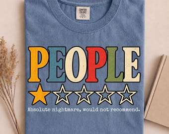 People One Star Absolute Nightmare Would Not Recommend T-Shirt, Funny Introvert Tee, Sarcastic Meme Shirt, One Star Review Gift