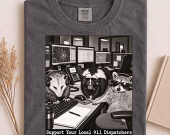 Support Your Local 911 Dispatchers Raccoon Possum Skunk T-Shirt, 911 Dispatcher Shirt, Emergency Operator Tee, Funny First Responder Gift