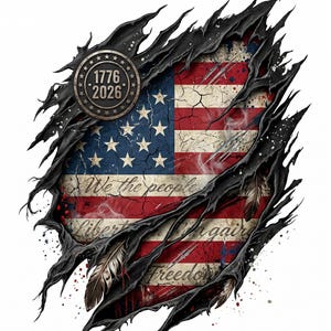 May include: An artistic rendering of the American flag, appearing torn with a distressed effect. The flag's stars and stripes are visible, with the text "We the people, liberty, freedom again" and a circular emblem with "1776 2026".