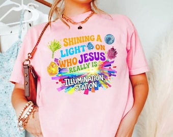 Comfort Colors Illumination Station Shirt, Bible Verse Tee, Shining A Light On Who Jesus Really Is, Easter Shirt, Summer Bible Camp Gift