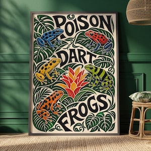 May include: A rectangular poster featuring the text POISON DART FROGS in bold black lettering. The design includes five colorful frogs in blue, red, yellow, green, and orange, surrounded by dark green tropical leaves and a central orange flower.