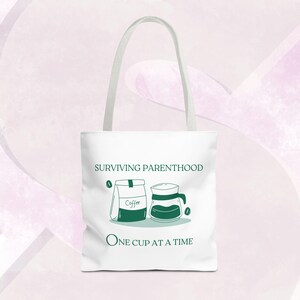 Funny Parenting Coffee Tote Bag, New Mom Humor Gift, Surviving Parenthood Aesthetic Shoulder Purse, Cute Baby Shower Shopper