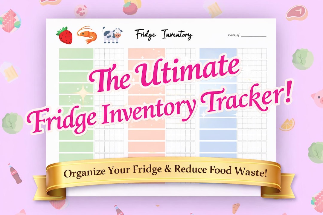 The Ultimate Fridge Inventory Tracker [!!] Kitchen Food Inventory Sheet ...