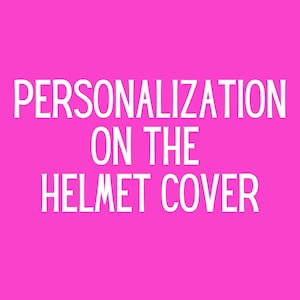 Personalization on the helmet cover