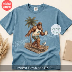 May include: A blue short-sleeve t-shirt featuring a graphic of a brown Bigfoot wearing sunglasses, a white tank top, and floral shorts while riding a skateboard on a wooden dock near a palm tree and a seagull, holding a coffee cup.