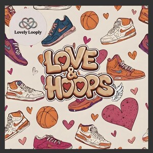 May include: A repeating pattern of basketball trainers, basketballs, and hearts in orange, pink, and blue on a cream background. The words "Love & Hoops" are displayed, along with a logo that says "Lovely Looply".