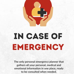 Può includere: Grafica con la scritta "IN CASE OF EMERGENCY" in nero e rosso. Presenta un cuore rosso con un'icona di persona e un segno più, tenuto da due mani color cuoio. Il testo descrive un pianificatore di emergenza personale.