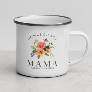 Homeschool Mama Coffee Mug, Homeschool Mug, Homeschool Mom Gift, Raising Saints, Enamel Mug, Homeschool mama, homeschool mug image 1