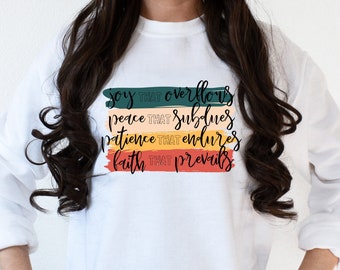 Christian Sweatshirt, Christian Clothing, Christian Shirts, Jesus Sweatshirt, Joy Peace Patience Faith, Inspirational Quote Shirt