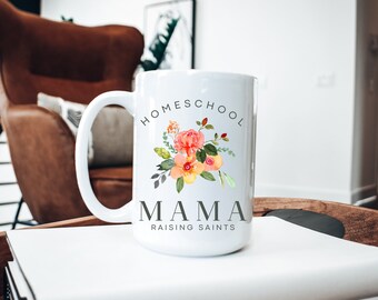 Homeschool Mama Raising Saints, Homeschool Mama Mug, Homeschool Mug, Homeschool Mom Mug, Homeschool Gifts, Homeschool Coffee Mug