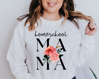 Homeschool Mama Sweatshirt, Homeschool Mama Gift, Homeschool Shirt, Homeschool Mom Shirt, Homeschool Gift, Christian Homeschool Shirt