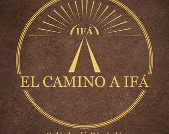El Camino A Ifa Hardcover