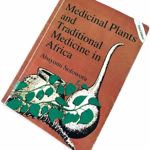 Medicinalväxter och traditionell medicin i Afrika av Abayomi Sofowora 1982