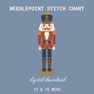 May include: A needlepoint stitch chart featuring a pixelated nutcracker graphic. Text reads: NEEDLEPOINT STITCH CHART, digital download, 13 & 18 MESH, 3.0 X 10.0" & 2.1 X 7.2". The nutcracker wears a dark hat, red jacket, and black boots.