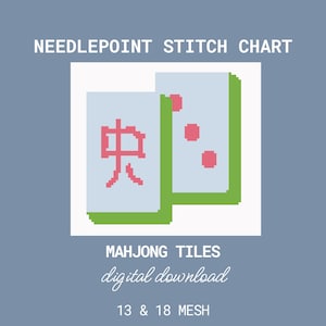 May include: A digital download needlepoint stitch chart featuring pixelated Mahjong tiles. The design includes two tiles with red and green accents, and the text "MAHJONG TILES" and "digital download". The chart is available in 13 & 18 mesh sizes, with dimensions of 6.0 x 5.3" & 4.3 x 3.8".