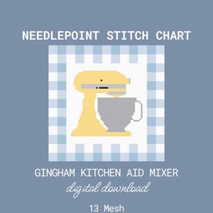 May include: A needlepoint stitch chart digital download featuring a pixelated yellow stand mixer with a gray bowl, centered on a light blue and white gingham background. The text reads NEEDLEPOINT STITCH CHART, GINGHAM KITCHEN AID MIXER, digital download, 13 Mesh, and 5.0 X 5.0 inches.
