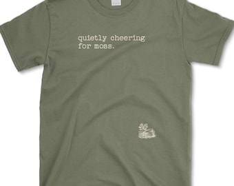 Quietly Cheering For Moss Shirt, Nature Lover Tee, Introvert Botanical T-Shirt, Cottagecore Plant Shirt