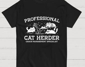 Professional Cat Herder Shirt, Funny Chaos Management Cat Lover Tee