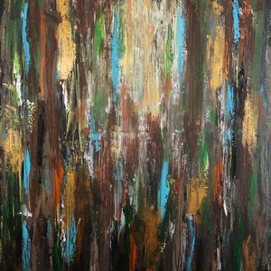 May include: Abstract painting with vertical brushstrokes in shades of brown, gold, green, blue, orange, and white. The artwork has a dark background and a textured appearance, creating a sense of depth and movement. The painting is signed in the bottom right corner.