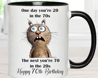 Funny 70th Birthday Mug for Him or Her