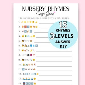 May include: A white printable game sheet with the title "NURSERY RHYMES Emoji Game". The sheet features 14 lines of emoji-based nursery rhyme clues, a blue circle with "15 RHYMES, 3 LEVELS, ANSWER KEY", and a pink background.