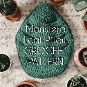 Monstera Leaf Crochet Pattern, Crochet Plant Pattern, Crochet Pillow Pattern, Plant Lady Crochet Pattern