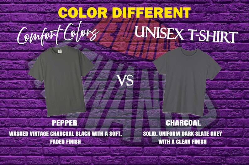 two t-shirts, one gray and one black, against a purple brick wall background. The gray t-shirt is labeled "PEPPER" and the black t-shirt is labeled "CHARCOAL". The text above the t-shirts reads "COLOR DIFFERENT" and below the t-shirts, it says "UNISEX T-SHIRT". The text below the gray t-shirt says "WASHED VINTAGE CHARCOAL BLACK WITH A SOFT, SOLID, UNIFORM DARK SLATE GREY WITH A CLEAN FINISH".