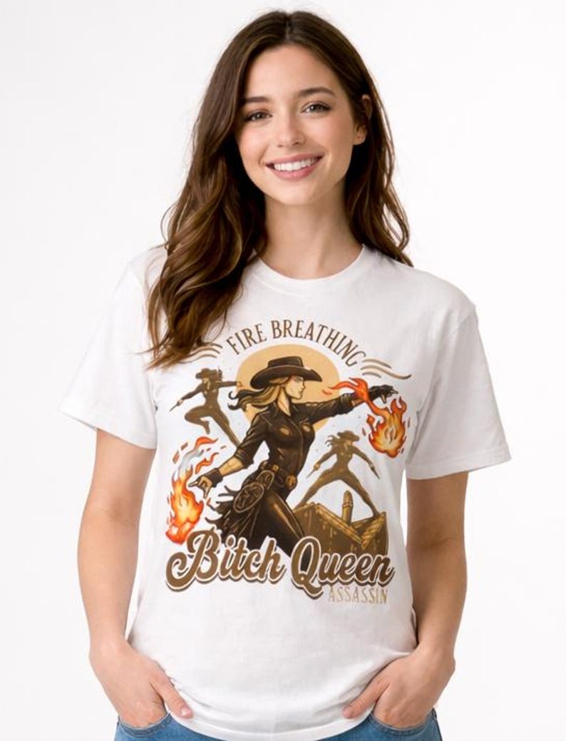 Fire Breathing Bitch Queen Assassin T-Shirt | Western Cowgirl Fireball Design image 1