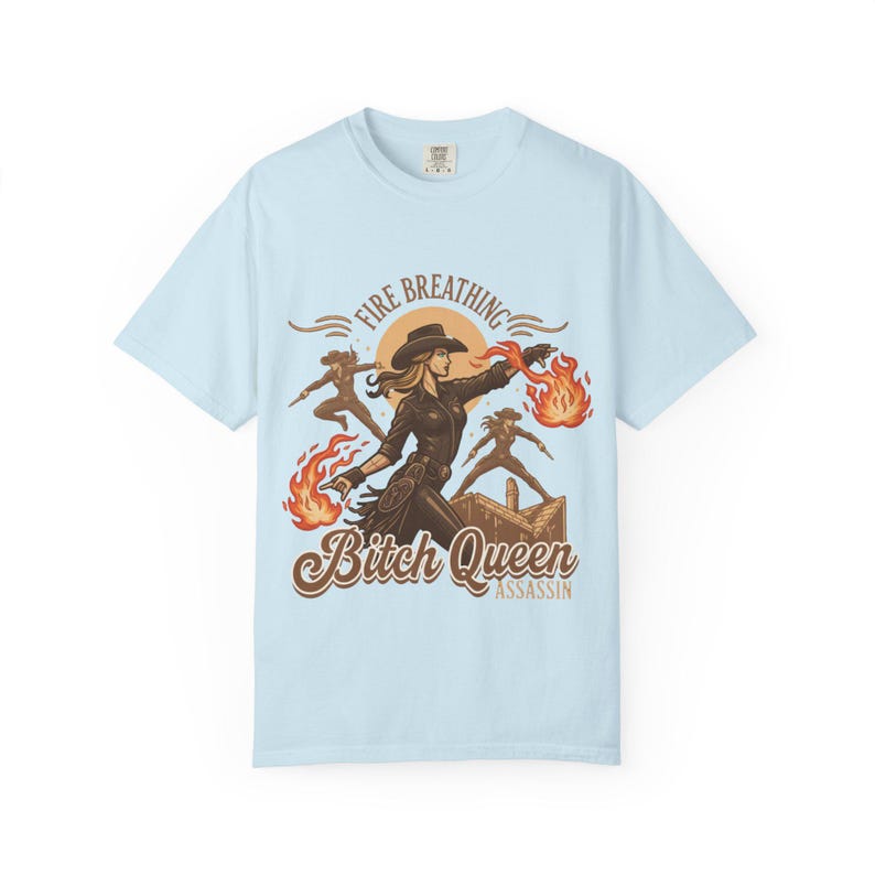Fire Breathing Bitch Queen Assassin T-Shirt | Western Cowgirl Fireball Design image 8