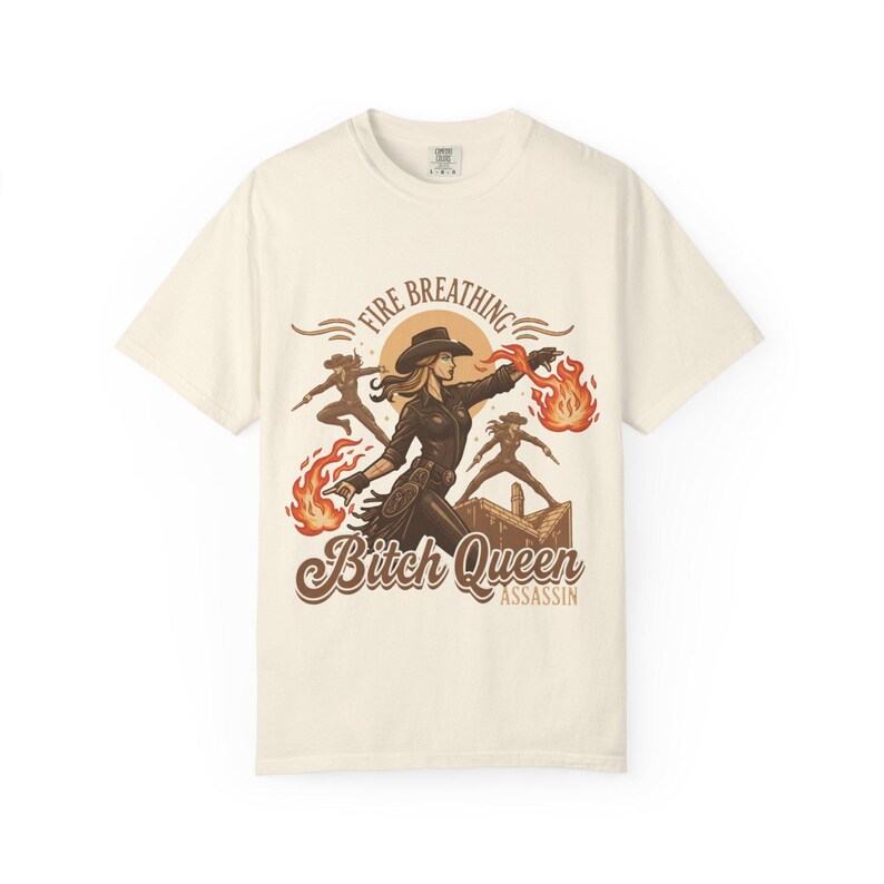 Fire Breathing Bitch Queen Assassin T-Shirt | Western Cowgirl Fireball Design image 3