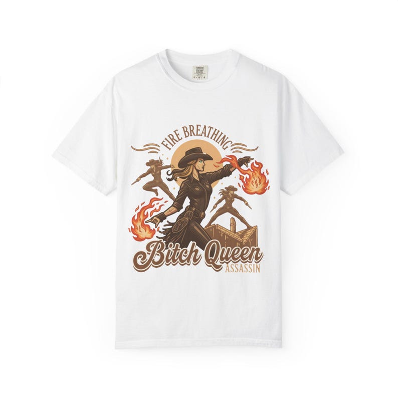 Fire Breathing Bitch Queen Assassin T-Shirt | Western Cowgirl Fireball Design image 2